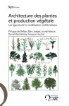 Architecture des plantes et production vgtale : les apports de la modlisation mathmatique