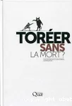 Torer sans la mort ?