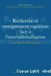 Recherche et enseignement suprieur face  l'internationalisation : France, Suisse et Union Europenne