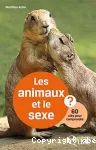 Les animaux et le sexe : 60 cls pour comprendre