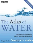 The atlas of water : mapping the world's most critical resource Second edition