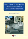 Toxicologie mdicale professionnelle et environnementale