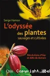 L'odysse des plantes sauvages et cultives : rvolutions d'hier et dfis de demain