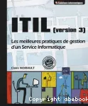 ITIL (version 3) Les meilleures pratiques de gestion d'un Service Informatique