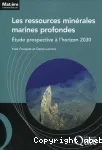 Les ressources minrales marines profondes : tude prospective  l'horizon 2030