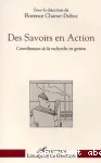 Des savoirs en action : contributions de la recherche en gestion