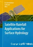 Satellite Rainfall Applications for Surface Hydrology