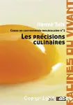 Les prcisions culinaires : cours de gastronomie molculaire n2