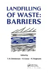 Landfilling of waste : barriers