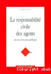 La responsabilit civile des agents des trois fonctions publiques