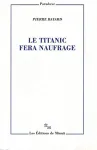 Le Titanic fera naufrage