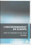 L'environnement en Europe, tat et perspectives 2010, synthse