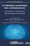 La fabrique numrique des connaissances : production et valorisation des rsultats scientifiques