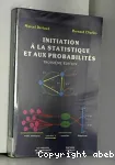 Initiation  la statistique et aux probabilits
