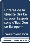 Critres de qualit des eaux pour les poissons d'eau douce europens : rapport sur le chrome et les poissons d'eau douce