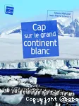 Cap sur le grand continent blanc