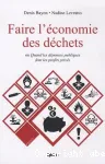 Faire l'conomie des dchets ou Quand les dpenses publiques font les profils privs