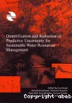 Quantification and Reduction of Predictive Uncertainty for Sustainable Water Resources Management