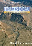 Traces d'eau. Un gographe chez les archologues