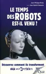 Le temps des robots est-il venu ?