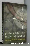 Gestion piscicole et plans de gestion : conception et pratique