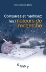 Comparez et maitrisez les moteurs de recherche