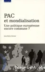 PAC et mondialisation : une politique europenne encore commune ?