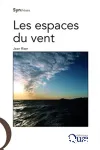 Les espaces du vent