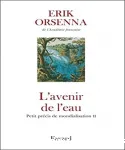 L'avenir de l'eau : petit prcis de mondialisation II