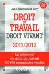 Droit du travail, droit vivant : 2011/2012