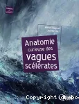 Anatomie curieuse des vagues sclrates