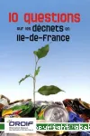 10 questions sur les dchets en Ile-de-France