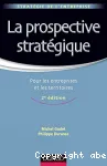 La prospective stratgique : pour les entreprises et les territoires