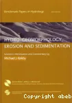 Hydro-geomorphology, erosion and sedimentation