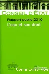 L'eau et son droit : rapport public 2010 du Conseil d'Etat