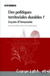 Des politiques territoriales durables ? Leons d'Amazonie