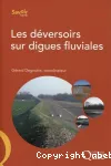 Les dversoirs sur digues fluviales