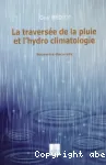 La traverse de la pluie et l'hydro climatologie : Souvenirs discursifs