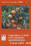 L'agriculture, la fort et les industries agroalimentaires 2008