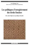 Les politiques d'enregistrement des droits fonciers