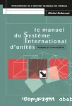 Le manuel du Systme International d'units. Mexique et conversions