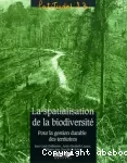 La spatialisation de la biodiversit. Pour la gestion durable des territoires