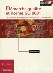 Dmarche qualit et normes ISO 9001 : une culture managriale applique  la recherche