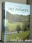 Des paysages : pour qui? pourquoi? comment?