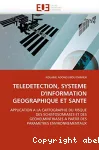 Tldtection, systme d'information gographique et sant : Application  la cartographie du risque des schistosomiases et des geohelminthiases  partir des paramtres environnementaux