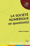 La socit numrique en question(s)