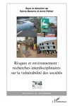 Risques et environnement : recherches interdisciplinaires sur la vulnrabilit des socits