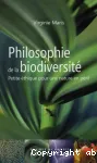 Philosophie de la biodiversit : petite thique pour une nature en pril