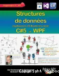 Structures de donnes expliques et illustres avec C#5 et WPF