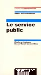 Le service public : rapport au premier Ministre